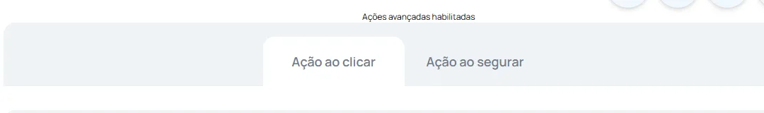 Tela de edição das ações do botão com a indicação de ações avançadas ativas