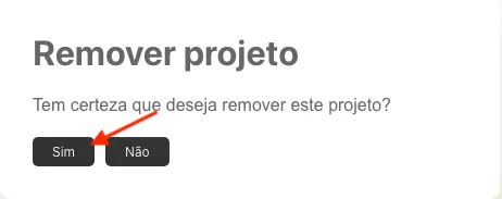 Janela de confirmação da exclusão do projeto com o botão Sim